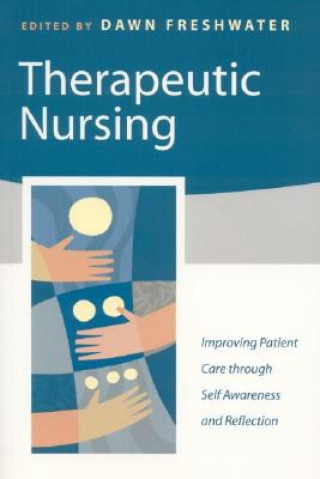 Kniha Therapeutic Nursing Dawn Freshwater