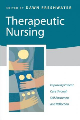 Kniha Therapeutic Nursing Dawn Freshwater