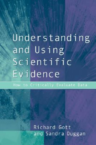 Book Understanding and Using Scientific Evidence Richard Gott