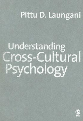 Knjiga Understanding Cross-Cultural Psychology Pittu Laungani