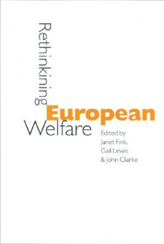 Книга Rethinking European Welfare Janet Fink