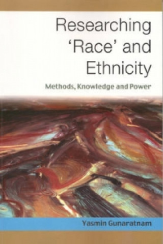 Carte Researching 'Race' and Ethnicity Yasmin Gunaratnam
