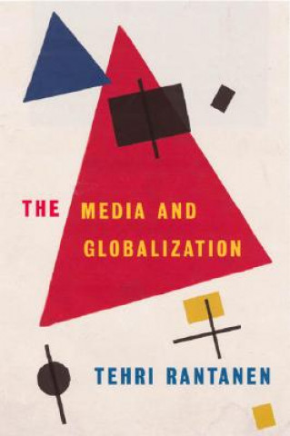 Knjiga Media and Globalization Terhi Rantanen