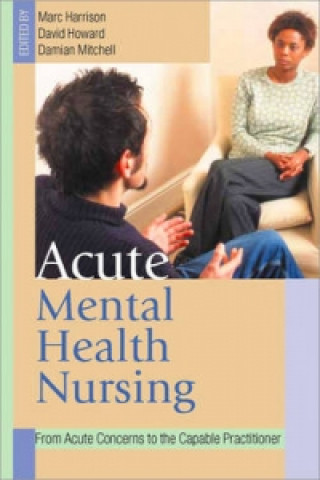 Kniha Acute Mental Health Nursing Damian Mitchell