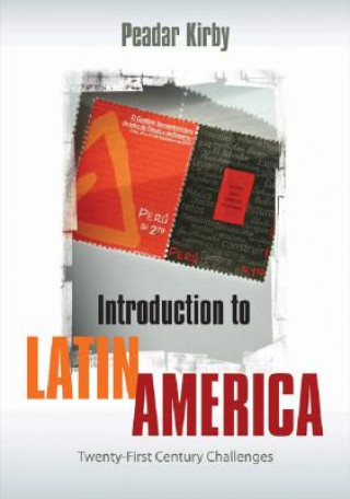 Kniha Introduction to Latin America Peadar Kirby