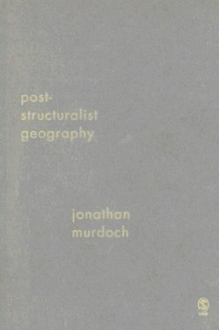 Книга Post-structuralist Geography Jon Murdoch