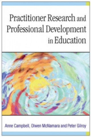 Buch Practitioner Research and Professional Development in Education Anne Campbell