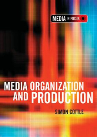 Buch Media Organization and Production Simon Cottle