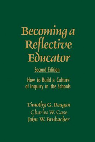 Knjiga Becoming a Reflective Educator Timothy G. Reagan