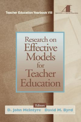 Kniha Research on Effective Models for Teacher Education D. John McIntyre