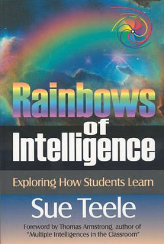 Kniha Rainbows of Intelligence Suzanne C. Teele