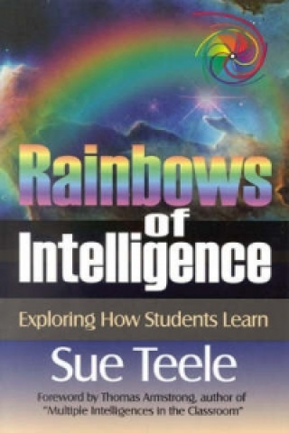 Kniha Rainbows of Intelligence Suzanne C. Teele