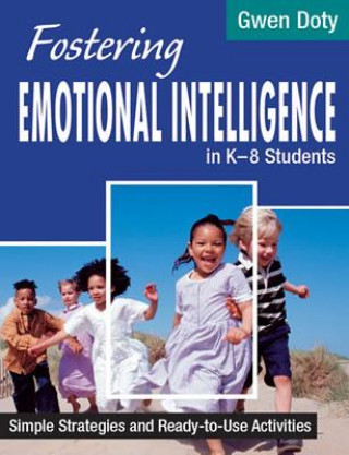 Carte Fostering Emotional Intelligence in K-8 Students Gwen Doty