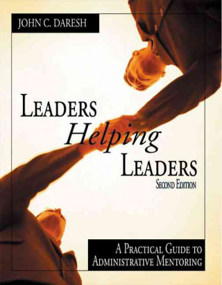 Carte Leaders Helping Leaders John C. Daresh