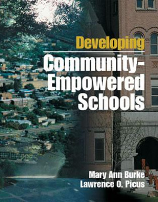 Könyv Developing Community-Empowered Schools Mary Ann Burke