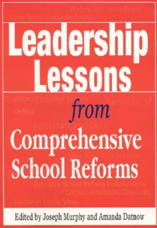 Carte Leadership Lessons from Comprehensive School Reforms Amanda Datnow