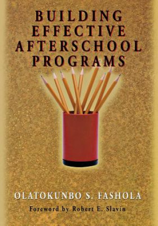 Kniha Building Effective Afterschool Programs Olatokunbo S. Fashola