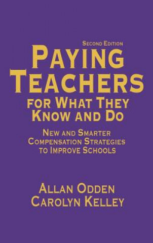 Carte Paying Teachers for What They Know and Do Allan Odden