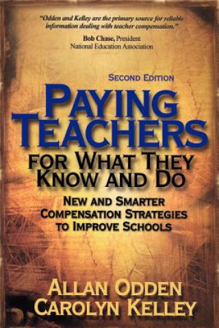 Kniha Paying Teachers for What They Know and Do Allan Odden