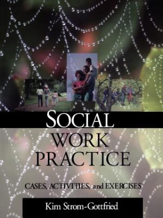 Książka Social Work Practice Kim Strom-Gottfried