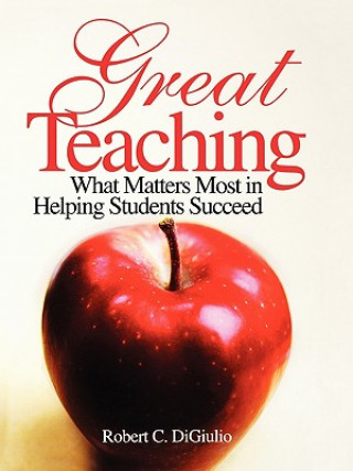 Könyv Great Teaching Robert DiGiulio