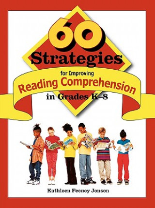 Buch 60 Strategies for Improving Reading Comprehension in Grades K-8 Kathleen Feeney Jonson