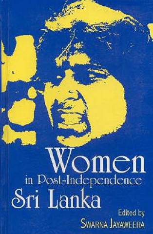 Livre Women in Post-Independence Sri Lanka Swarna Jayaweera