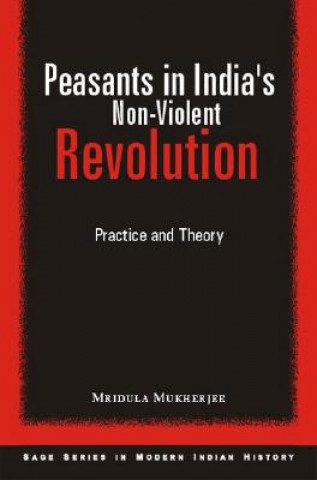 Βιβλίο Peasants in India's Non-Violent Revolution Mridula Mukherjee