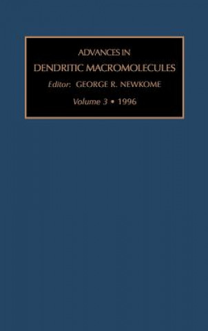 Kniha Advances in Dendritic Macromolecules George R. Newkome