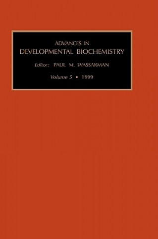 Könyv Advances in Developmental Biochemistry Paul Wassarman