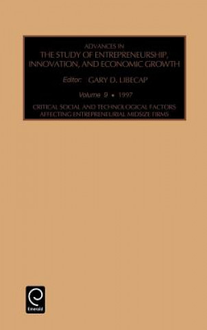 Kniha Critical, Social and Technological Factors Affecting Entrepreneurial Midsize Firms Libecap