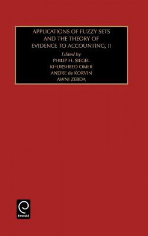 Książka Applications of Fuzzy Sets and the Theory of Evidence to Accounting Philip Siegel