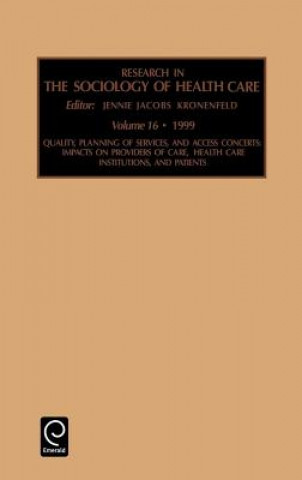 Kniha Quality, Planning of Services, and Access Concerns Jacobs Kronenf Jennie Jacobs Kronenfeld