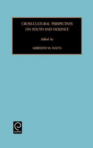 Book Cross-Cultural Perspectives on Youth and Violence Meredith Watts