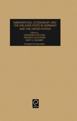 Książka Immigration, Citizenship and the Welfare State in Germany and the United States 