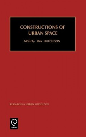 Książka Constructions of Urban Space Ray Hutchison