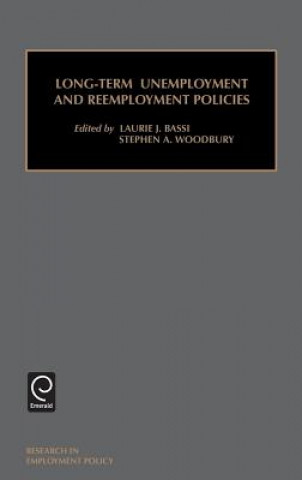 Knjiga Long-Term Unemployment and Reemployment Policies Laurie J. Bassi