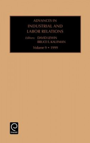 Kniha Advances in Industrial and Labor Relations Bruce E. Kaufman