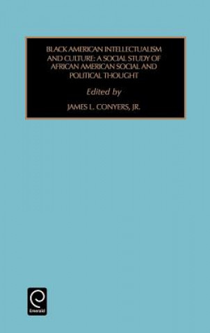 Carte Black American Intellectualism and Culture James L. Jr. Conyers