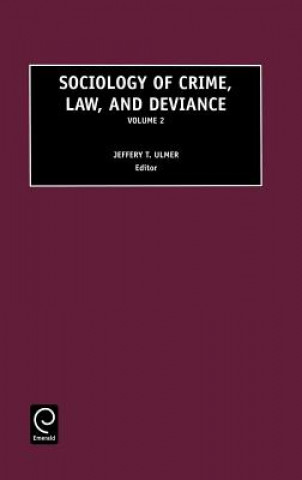 Könyv Sociology of Crime, Law and Deviance Ulmer J. T. Ulmer