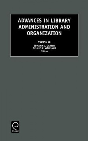 Kniha Advances in Library Administration and Organization D. Garten Edward D. Garten