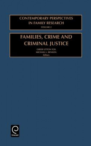 Kniha Families, Crime and Criminal Justice Greer Litton-Fox