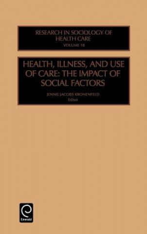 Kniha Health, Illness and Use of Care J. J. Kronenfeld