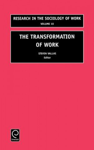 Kniha Transformation of Work Vallas Steven Vallas