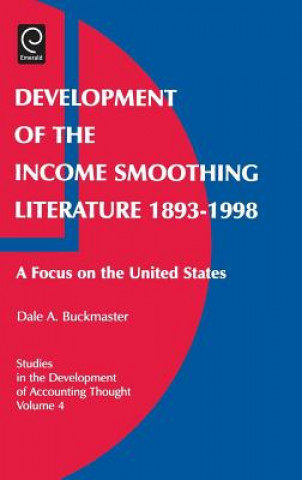 Książka Development of the Income Smoothing Literature, 1893-1998 Dale A. Buckmaster