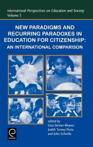 Carte New Paradigms and Recurring Paradoxes in Education for Citizenship Gita Steiner-Khamsi