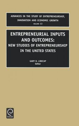 Livre Entrepreneurial Inputs and Outcomes Libecap Gary Libecap