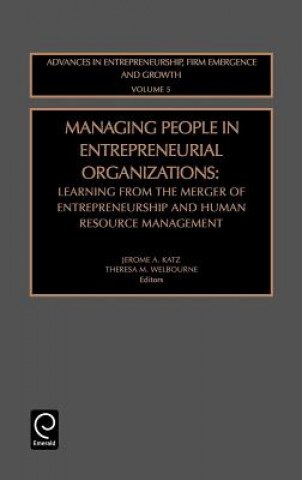 Knjiga Managing People in Entrepreneurial Organizations Jerome A. Katz