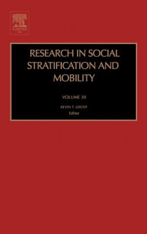 Kniha Research in Social Stratification and Mobility Kevin T. Leicht