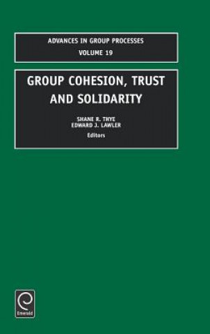 Carte Group Cohesion, Trust and Solidarity Shane R. Thye
